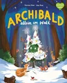Archibald allein im Wald: Ein Bilderbuch zu Weihnachten für Buch Magellan