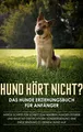 Frauke Groenewold | Hund hört nicht? Das Hunde Erziehungsbuch für Anfänger:...