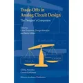 Trade-Offs in Analog Circuit Design The Designer's Companion