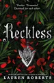 Reckless ~ Lauren Roberts ~  9781398530126