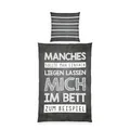 Herding Sprüche Bettwäsche-Set, Wendemotiv, Kopfkissenbezug 80 x 80 cm, Bettbezug 135 x 200 cm, Baumwolle/Renforcé, Grau/Weiß