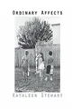 Ordinary Affects by Kathleen Stewart 0822341077 FREE Shipping