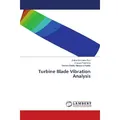 Lap Lambert Academic Turbine Blade Vibration Analysis (Deutsch, Dokku Srinivasa Rao, Chappa Poornima, Veeram Reddy Narayana Reddy, 2018) (56015067)
