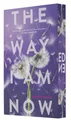 The way I am now: Die Fortsetzung des New York Times-Bestsellers THE WAY I USED TO BE