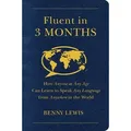 Fluent in 3 Months von Benny Lewis / Harper Collins Publ. USA / Taschenbuch
