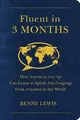Fluent in 3 Months: How Anyone at Any Age Can Learn... | Buch | Zustand sehr gut