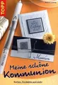 Meine schöne Kommunion: Karten, Tischdeko und mehr ... | Buch | Zustand sehr gut