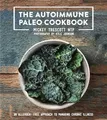The Autoimmune Paleo Cookbook: An Allergen-Free A by Trescott, Mickey 0578135213
