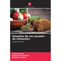Various Publishers Desenho de um secador de alimentos (Deutsch, Saidi Hamza, Bouralia Youssouf, Berriche Salim, 2021) (51461967)