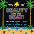 Beauty and the Beat (Favorite Disney Tune In Steelband Style)