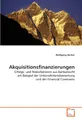 Akquisitionsfinanzierungen: Erfolgs- und Risikofaktoren aus Bankensicht am Beispiel der Unternehmensbewertung und der Financial Covenants