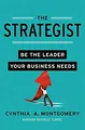 The Strategist: Be the Leader Your ..., Montgomery, Cyn