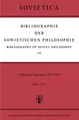 Bibliographie der Sowjetischen Philosophie / Bibliog[...] | Buch | 9789401036337