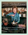 Paula J. Johnson Julia Child's Kitchen (Gebundene Ausgabe) (US IMPORT)