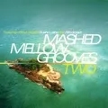 Mashed Mellow Grooves 2 von Various von not specified | CD | Zustand sehr gut