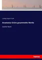 Ludwig August Frankl | Anastasius Grüns gesammelte Werke | Taschenbuch | Deutsch