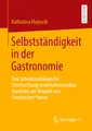 Katharina Mojescik Selbstständigkeit in der Gastronomie