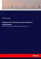 Wilhelm Baur | Religious Life in Germany During the Wars of Independence | Buch