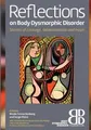 Nicole Schnacke Reflections on Body Dysmorphic Disorder: Stories o (Taschenbuch)