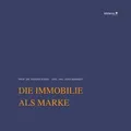 Die Immobilie als Marke von König, Verena | Buch | Zustand sehr gut