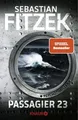 Passagier 23 Psychothriller | SPIEGEL Bestseller | »Keine Szene ist zu viel. ...