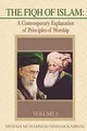 The Fiqh of Islam: A Contemporary Explanation of Principles of Worship, Volume 2