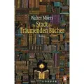 Die Stadt der Träumenden Bücher