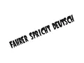 Plott Aufkleber Fahrer spricht Deutsch LKW Spruch Sticker German
