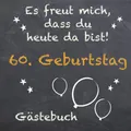 Gästebuch 60. Geburtstag zum ausfüllen / Gästebuch mit Fragen / Geschenk für Mann und Frau / Buch für Glückwünsche / Besonderes Geschenk