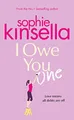 I Owe You One: The Number One Sunday Times Bestse by Kinsella, Sophie 1787630218
