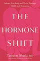 Tasneem Bhatia The Hormone Shift (Gebundene Ausgabe)