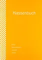 Klassenbuch Standard - 11 Stunden pro Tag - orange Umschlag: für alle Schulformen