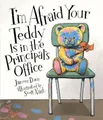 Jancee Dunn I'm Afraid Your Teddy Is in the Prin (Gebundene Ausgabe) (US IMPORT)