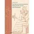 Die Welt der altorientalischen Bildsymbolik und das Alte Testament von Othmar Keel / WBG Academic / Buch