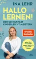 Ratgeber Hallo Lernen! Den Schulstart kinderleicht meistern, Für motivierte, s Ina Lehr