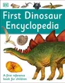First Dinosaur Encyclopedia: A First Reference Book for Childre by DK 0241188768