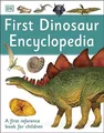 DK - First Dinosaur Encyclopedia   A First Reference Book for Children - G245z