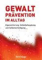 Dirk Zeuge | Gewaltprävention im Alltag | Taschenbuch | Deutsch (2021) | 196 S.