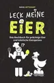 Vorstadtpoeten / LECK MEINE EIER - Das lustige Koch... | Buch | Zustand sehr gut