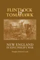 Flintlock and Tomahawk: New England in King Philip's War
