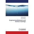 Lap Lambert Academic Engineering Materials and Surface Coatings (Prasad Puthiyillam, Narayana Hebbar, Aparna Nadumane, 2018) (56041275)