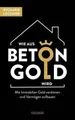 Wie aus Beton Gold wird: Mit Immobilien Geld verdien... | Buch | Zustand wie neu
