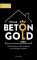 Wie aus Beton Gold wird ~ Richard Lechner ~  9783990602935