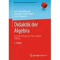 Didaktik der Algebra von Hans-Georg Weigand/ Alexander Schüler-Meyer/ Guido Pinkernell / Springer Berlin Heidelberg / Taschenbuch