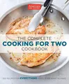 The Complete Cooking for Two Cookbook: 650 Recipes for Everything by  1936493837