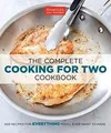 The Complete Cooking for Two Cookbook: 650 Recipes for E... | Buch | Zustand gut