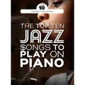 The Top Ten Jazz Tunes To Play On Piano (Piano Book) Klavierpartitur, Sammelband für Klavier
