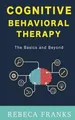 Rebeca Franks Cognitive Behavioral Therapy - CBT (Taschenbuch) (US IMPORT)