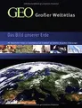 GEO - Großer Weltatlas: Das Bild unserer Erde. Mit thema... | Buch | Zustand gut