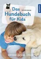 Sachbuch Das Hundebuch für Kids verstehen, erziehen, spielen Sandra Bruns